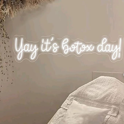 Yay It's Botox Day Neon Sign,Custom Botox Neon Sign, Business Sign, Injector Spa Studio Decor, Art Led Sign, Beauty Spa Sign Gift USB Size:20x5inches