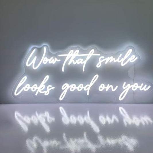 Wow That Smile Looks Good On You Neon Sign, Dental Office Wall Neon Light Decoration Idea, Dental Reception Neon Light Decoration Size:28inches