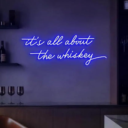 It's all about the whiskey Neon Sign, Whiskey Bar Sign, Home Whiskey Bar Decoration, Whiskey Signs Size:H8 x W25 Inches