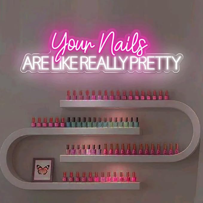 Your Nails Are Like Really Pretty Neon Sign Nail Spa Led Sign Nail Salon LED Light Nail Studio Neon Light Custom Beauty Room Wall Decors Size:25x6.6inch