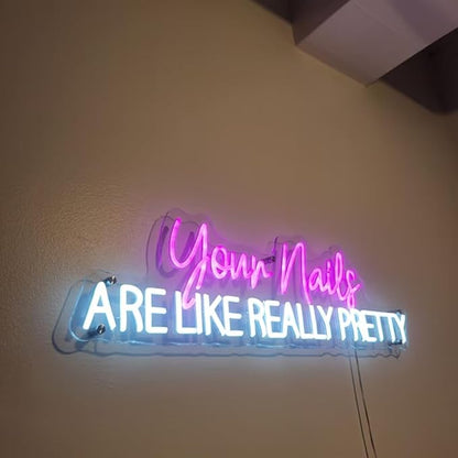 Your Nails Are Like Really Pretty Neon Sign Nail Spa Led Sign Nail Salon LED Light Nail Studio Neon Light Custom Beauty Room Wall Decors Size:25x6.6inch