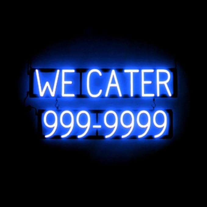 SpellBrite WE CATER 7 DIGIT PHONE NUMBER Sign | Catering-Related Sign with Neon Look, Blue LED Light Source | 31.4" x 15.0"