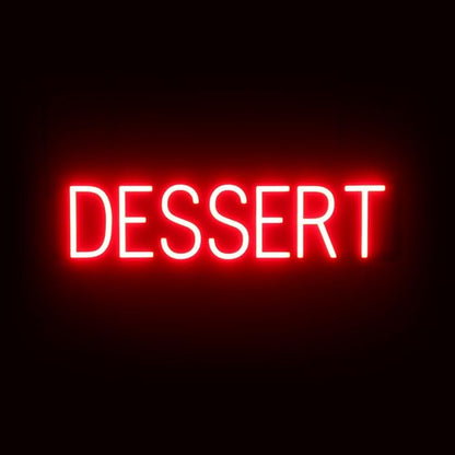 SpellBrite DESSERT Sign | Treat-Related Sign with Neon Look, Red LED Light Source | 27.1" x 6.3"