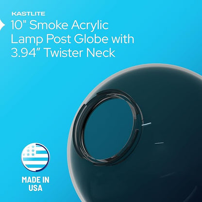 KastLite 10" Smoke Acrylic Lamp Post Globe | Smooth Textured with 3.94" Twist Lock Neck | Manufactured in the USA