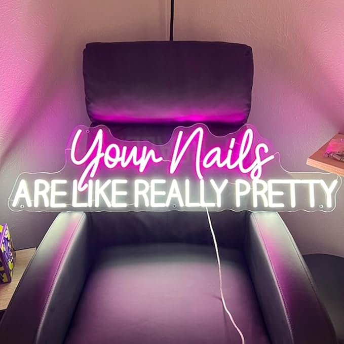 Your Nails Are Like Really Pretty Neon Sign Nail Spa Led Sign Nail Salon LED Light Nail Studio Neon Light Custom Beauty Room Wall Decors Size:25x6.6inch