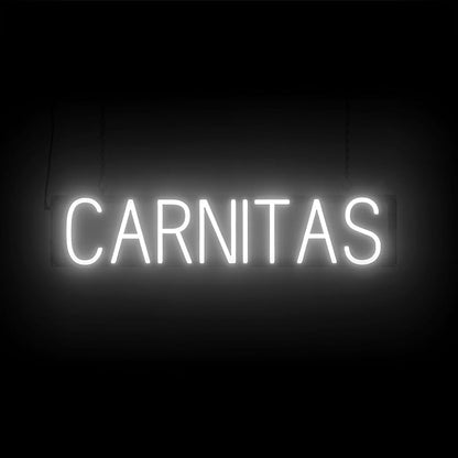 SpellBrite CARNITAS Sign | Mexican Food-Related Sign with Neon Look, White LED Light Source | 30.0" x 6.3"