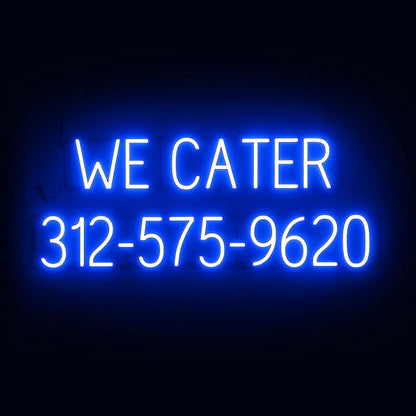SpellBrite WE CATER 10 DIGIT PHONE NUMBER Sign | Catering-Related Sign with Neon Look, Blue LED Light Source | 39.6" x 15.0"