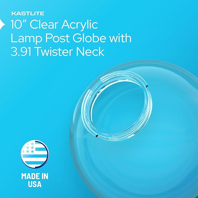 KASTLITE 10" Clear Acrylic Lamp Post Globe | Smooth Textured with 3.91" Twist Lock Neck | Manufactured in the USA