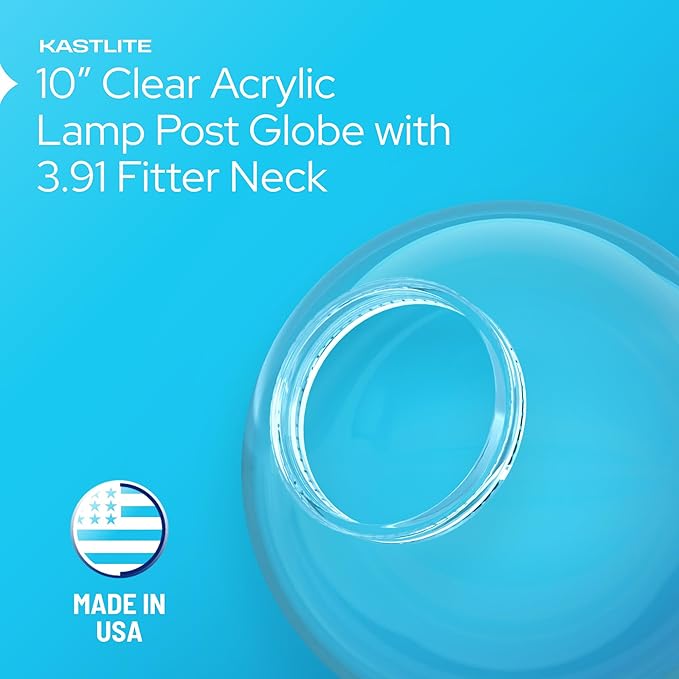KASTLITE 10" Clear Acrylic Lamp Post Globe | Smooth Textured with 3.91" Fitter Neck | Manufactured in the USA
