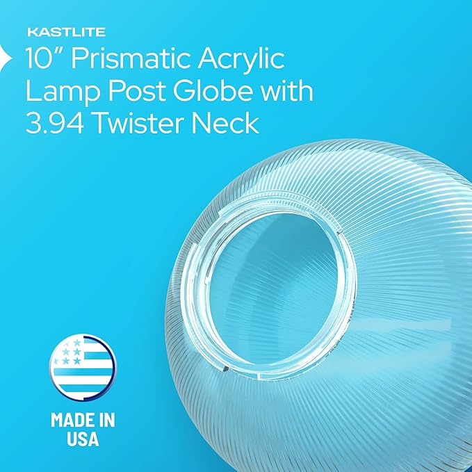 KASTLITE 10" Clear Prismatic Acrylic Lamp Post Globe | Smooth Textured with 3.94" Twist Lock Neck | Manufactured in the USA